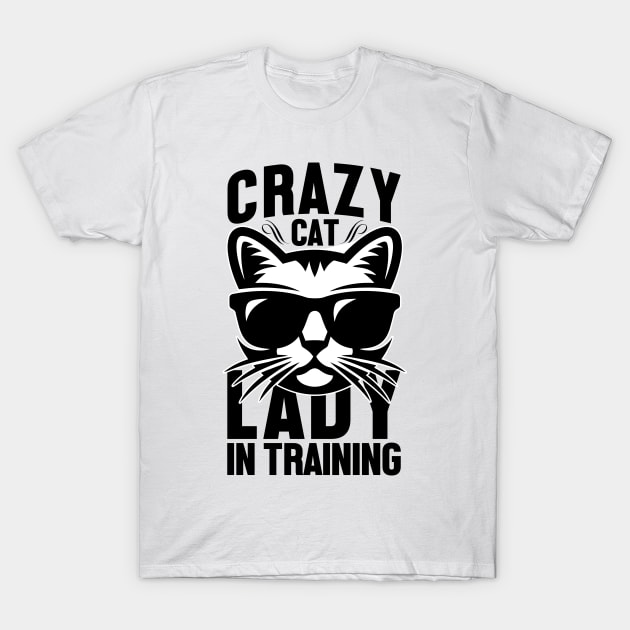 Crazy cat lady in training T-Shirt by livamola91